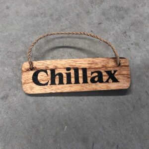 Timber Sign - Chillax